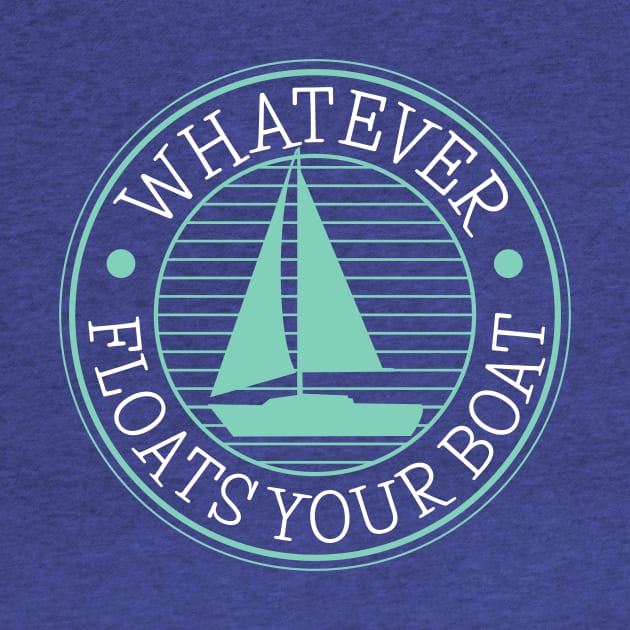 Whatever Floats Your Boat by cottoncanvas